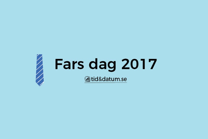 Fars Dag 2017 Tid Datum Fars Dag 2017 Tid Datum